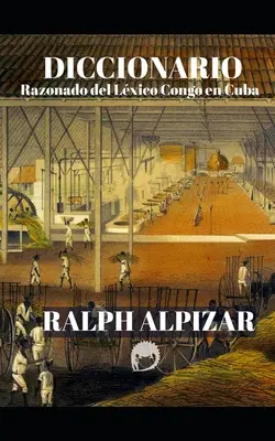 Diccionario Razonado del Lxico Congo en Cuba