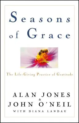 Seasons of Grace: Życiodajna praktyka wdzięczności - Seasons of Grace: The Life-Giving Practice of Gratitude