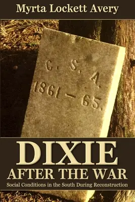 Dixie po wojnie - Dixie After the War