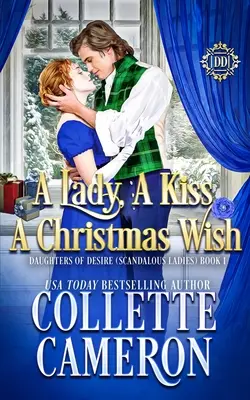 A Lady, A Kiss, A Christmas Wish: Słodki romans historyczny z okresu regencji - A Lady, A Kiss, A Christmas Wish: A Sweet Historical Regency Romance