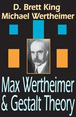 Max Wertheimer i teoria Gestalt - Max Wertheimer and Gestalt Theory