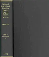 Wybrane dzienniki Caroline Healey Dall: Tom 2 - Selected Journals of Caroline Healey Dall: Volume 2