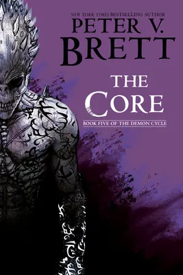 Rdzeń: Księga piąta cyklu demonicznego - The Core: Book Five of the Demon Cycle