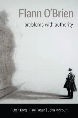 Flann O'Brien: Problemy z autorytetem - Flann O'Brien: Problems with Authority