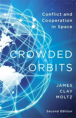 Zatłoczone orbity: Konflikt i współpraca w przestrzeni kosmicznej - Crowded Orbits: Conflict and Cooperation in Space