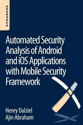 Zautomatyzowana analiza bezpieczeństwa aplikacji na Androida i IOS za pomocą Mobile Security Framework - Automated Security Analysis of Android and IOS Applications with Mobile Security Framework