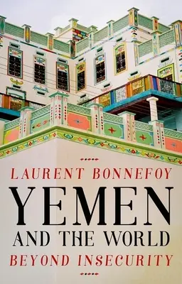 Jemen i świat: Poza niepewnością - Yemen and the World: Beyond Insecurity