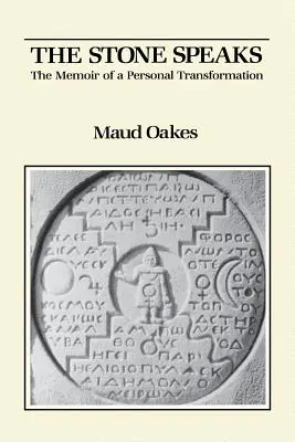 Kamień mówi: Pamiętnik osobistej transformacji - The Stone Speaks: The Memoir of a Personal Transformation