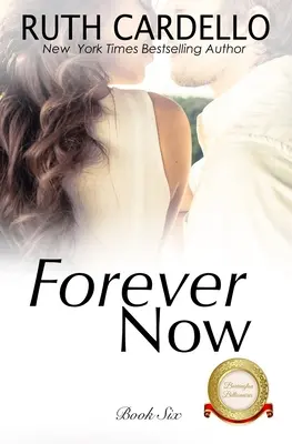 Na zawsze teraz (Miliarderzy z Barrington, Księga 6) - Forever Now (The Barrington Billionaires, Book 6)