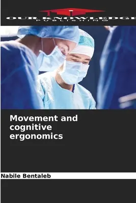 Ruch i ergonomia poznawcza - Movement and cognitive ergonomics