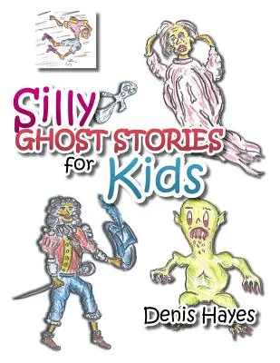 Głupie historie o duchach dla dzieci - Silly Ghost Stories for Kids