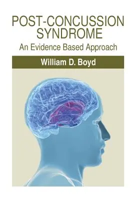 Zespół pourazowy: Podejście oparte na dowodach - Post-Concussion Syndrome: An Evidence Based Approach