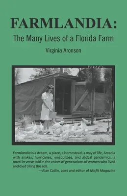 Farmlandia: Wiele żyć na farmie na Florydzie - Farmlandia: The Many Lives of a Florida Farm