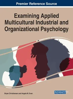 Badanie wielokulturowej psychologii stosowanej w przemyśle i organizacji - Examining Applied Multicultural Industrial and Organizational Psychology