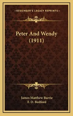 Piotruś i Wendy (1911) - Peter And Wendy (1911)