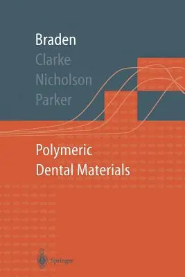 Polimerowe materiały stomatologiczne - Polymeric Dental Materials