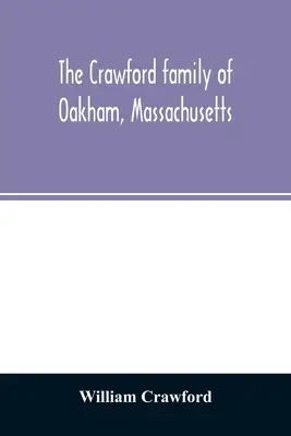 Rodzina Crawfordów z Oakham w stanie Massachusetts - The Crawford family of Oakham, Massachusetts