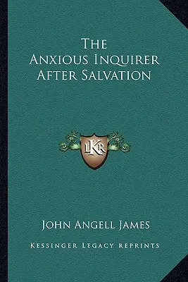 Zaniepokojony poszukiwacz po zbawieniu - The Anxious Inquirer After Salvation