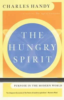 Głodny duch: Cel we współczesnym świecie - The Hungry Spirit: Purpose in the Modern World