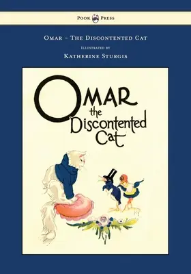 Omar - niezadowolony kot - ilustrowane przez Katherine Sturgis - Omar - The Discontented Cat - Illustrated by Katherine Sturgis