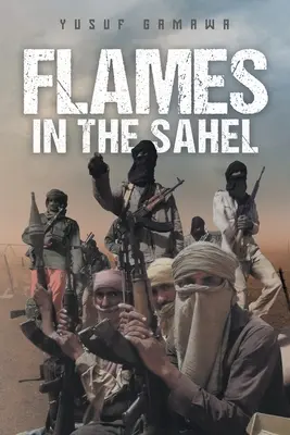 Płomienie w Sahelu - Flames in the Sahel