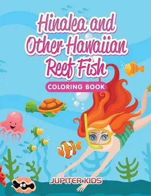 Kolorowanka Hinalea i inne hawajskie ryby rafowe - Hinalea and Other Hawaiian Reef Fish Coloring Book