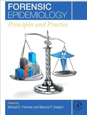 Epidemiologia sądowa: Zasady i praktyka - Forensic Epidemiology: Principles and Practice