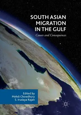 Migracja z Azji Południowej w Zatoce Perskiej: Przyczyny i konsekwencje - South Asian Migration in the Gulf: Causes and Consequences