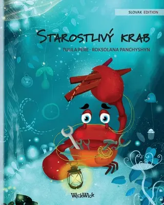 Starostliv krab (słowackie wydanie The Caring Crab) - Starostliv krab (Slovak Edition of The Caring Crab)