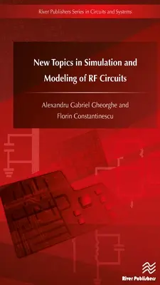 Nowe tematy w symulacji i modelowaniu obwodów RF - New Topics in Simulation and Modeling of RF Circuits