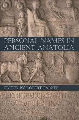 Imiona osobiste w starożytnej Anatolii - Personal Names in Ancient Anatolia