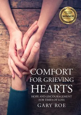 Comfort for Grieving Hearts: Nadzieja i zachęta na czas straty (duży druk) - Comfort for Grieving Hearts: Hope and Encouragement For Times of Loss (Large Print)