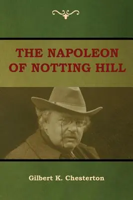 Napoleon z Notting Hill - The Napoleon of Notting Hill