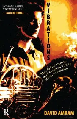 Vibrations: Przygody i muzyczne czasy Davida Amrama - Vibrations: The Adventures and Musical Times of David Amram
