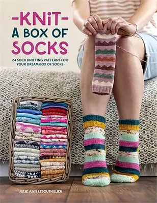 Knit a Box of Socks: 24 wzory na skarpetki dla wymarzonego pudełka skarpetek - Knit a Box of Socks: 24 Sock Knitting Patterns for Your Dream Box of Socks