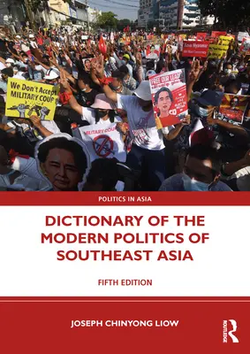 Słownik współczesnej polityki Azji Południowo-Wschodniej - Dictionary of the Modern Politics of Southeast Asia