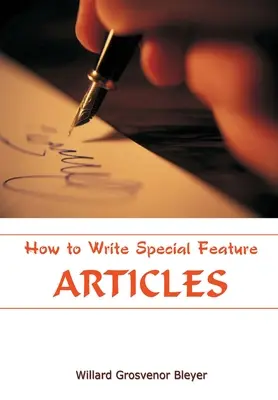 Jak pisać artykuły specjalne - How To Write Special Feature Articles