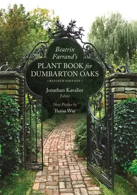 Beatrix Farrand's Plant Book for Dumbarton Oaks: Wydanie poprawione - Beatrix Farrand's Plant Book for Dumbarton Oaks: Revised Edition