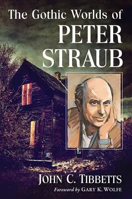 Gotyckie światy Petera Strauba - The Gothic Worlds of Peter Straub