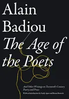 Wiek poetów - i inne pisma o poezji i prozie XX wieku - Age of the Poets - And Other Writings on Twentieth-Century Poetry and Prose