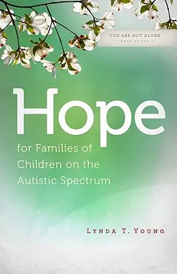 Nadzieja dla rodzin dzieci ze spektrum autyzmu - Hope for Families of Children on the Autistic Spectrum