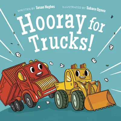 Hurra dla ciężarówek! - Hooray for Trucks!