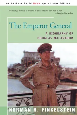 The Emperor General: Biografia Douglasa MacArthura - The Emperor General: A Biography of Douglas MacArthur