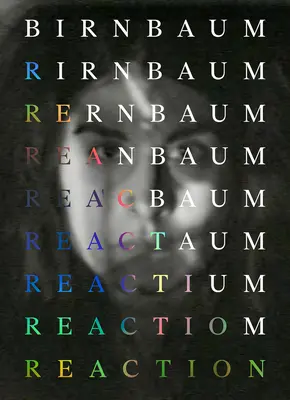 Dara Birnbaum: Reakcja - Dara Birnbaum: Reaction