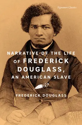 Opowieść o życiu Fredericka Douglassa, amerykańskiego niewolnika - Narrative of the Life of Frederick Douglass, an American Slave