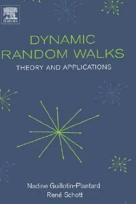 Dynamiczne losowe spacery: Teoria i zastosowania - Dynamic Random Walks: Theory and Applications