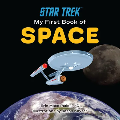 Star Trek: Moja pierwsza książka o kosmosie - Star Trek: My First Book of Space