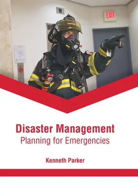 Zarządzanie katastrofami: Planowanie na wypadek sytuacji kryzysowych - Disaster Management: Planning for Emergencies
