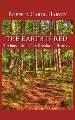 Ziemia jest czerwona: Imperializm doktryny odkryć - The Earth Is Red: The Imperialism of the Doctrine of Discovery