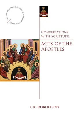 Rozmowy z Pismem Świętym: Dzieje Apostolskie - Conversations with Scripture: Acts of the Apostles